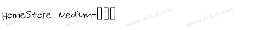 HomeStore Medium字体转换